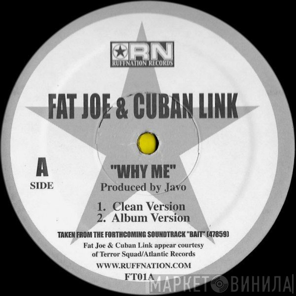 Fat Joe & Cuban Link  - Why Me?