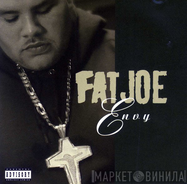 Fat Joe  - Envy