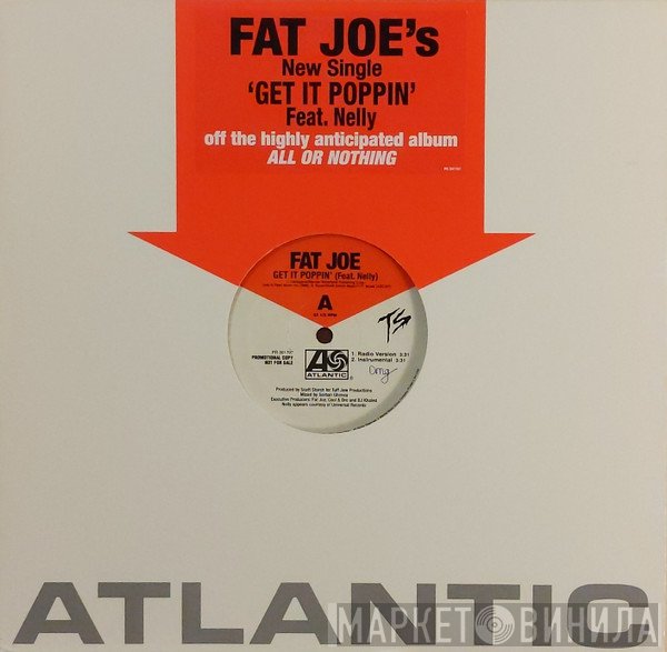 Fat Joe - Get It Poppin'