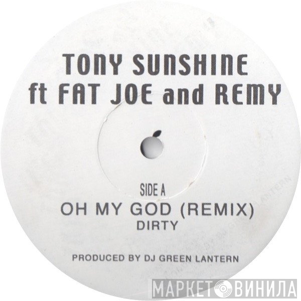 Fat Joe, Remy Martin, Tony Sunshine - Oh My God (Remix)