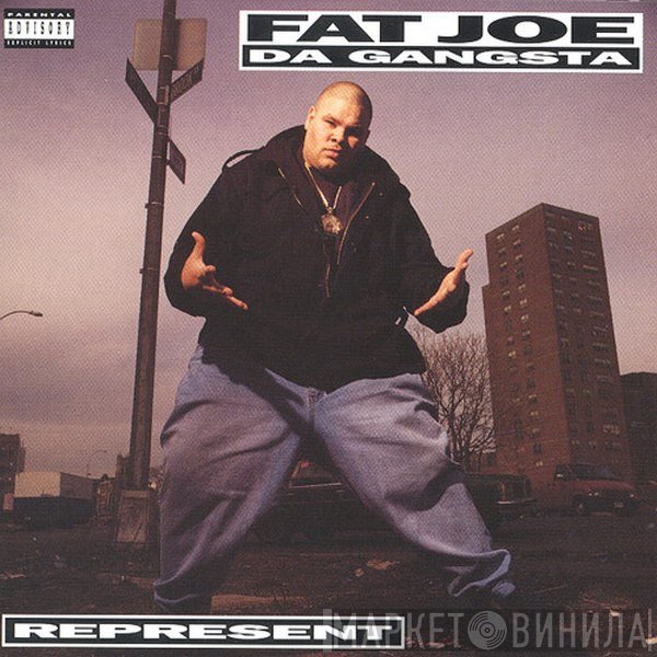 Fat Joe  - Represent
