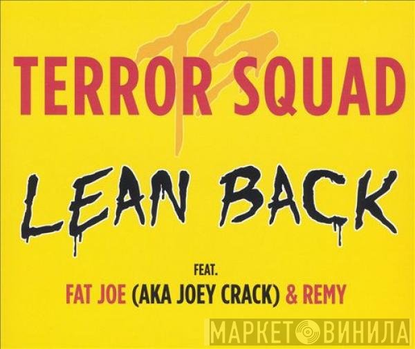 Fat Joe, Terror Squad, Remy Martin, Joe Crack - Lean Back