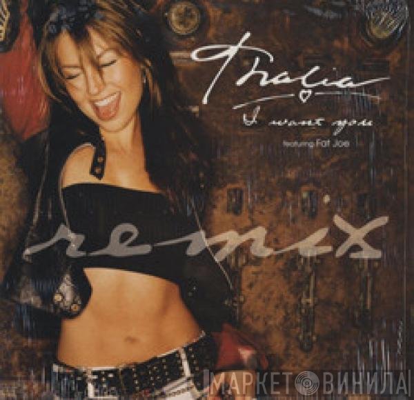 Fat Joe, Thalía - I Want You