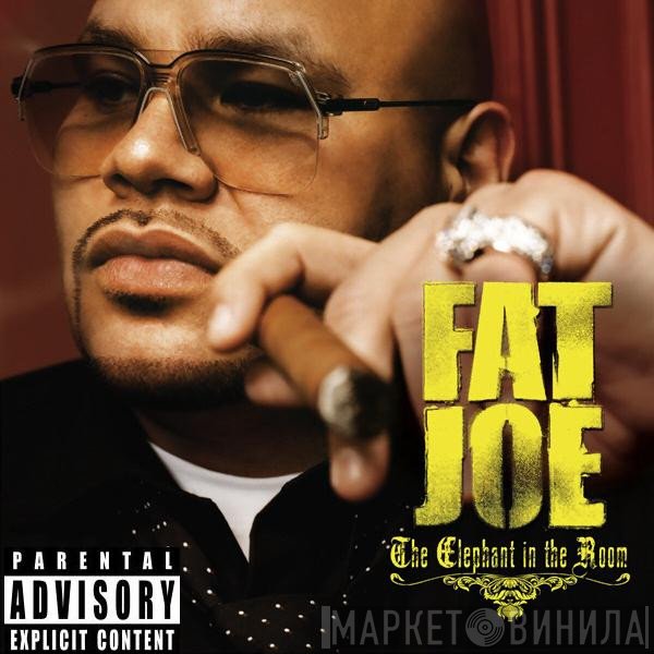 Fat Joe  - The Elephant In The Room