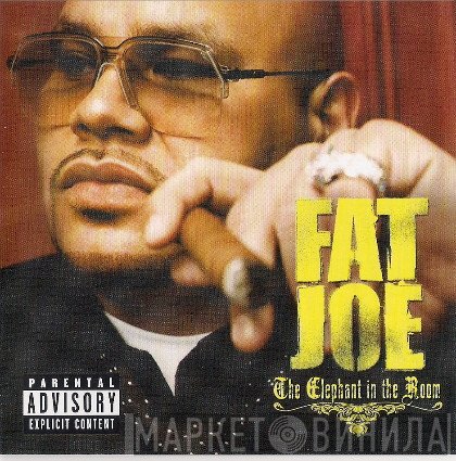 Fat Joe  - The Elephant In The Room