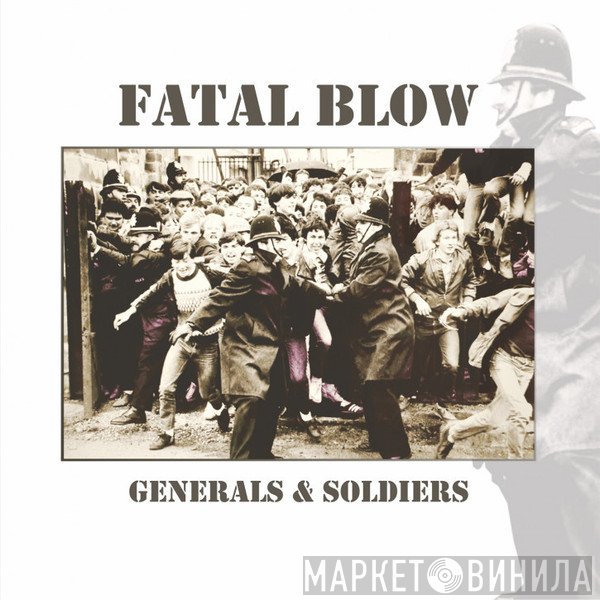 Fatal Blow - Generals & Soldiers