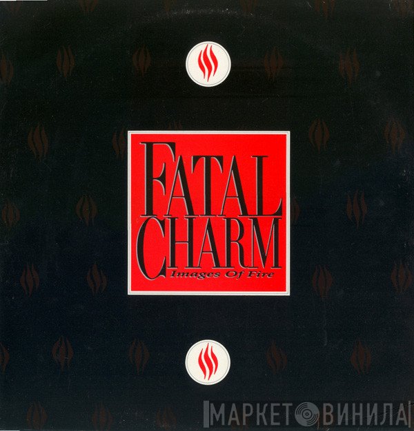 Fatal Charm - Images Of Fire