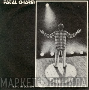 Fatal Charm - King Of Comedy
