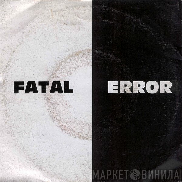 Fatal Error  - Fatal Error