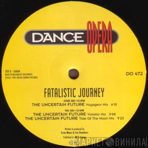 Fatalistic Journey - The Uncertain Future