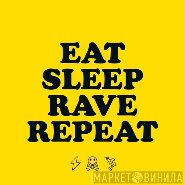 Fatboy Slim & Riva Starr Featuring Beardyman  - Eat Sleep Rave Repeat