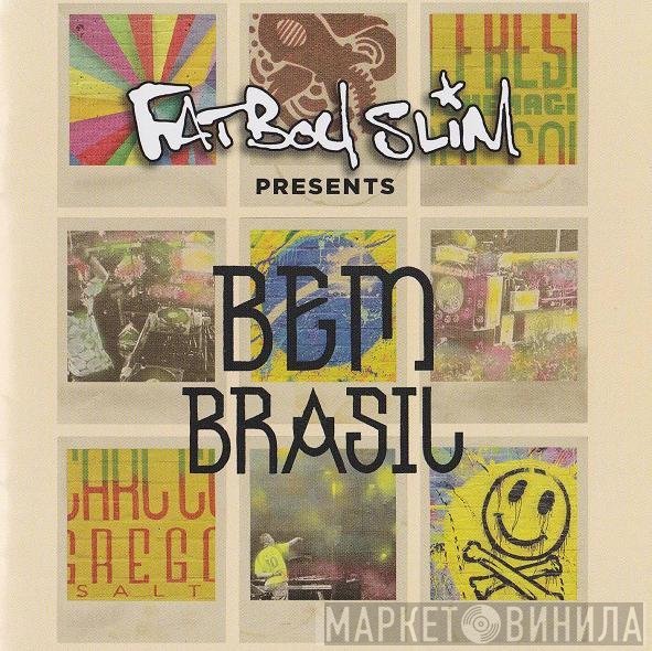 Fatboy Slim  - Bem Brasil