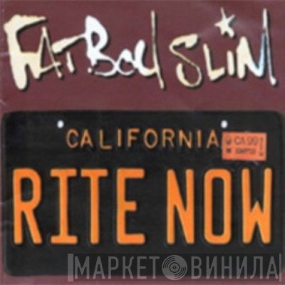 Fatboy Slim  - California Rite Now