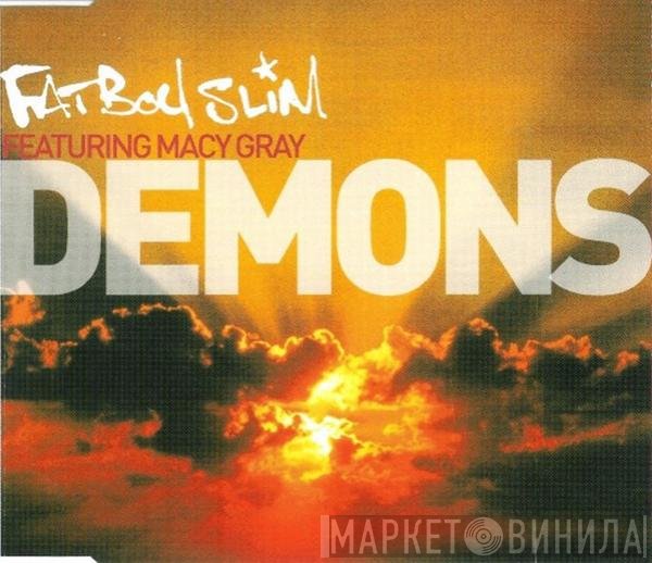 Fatboy Slim Featuring Macy Gray  - Demons