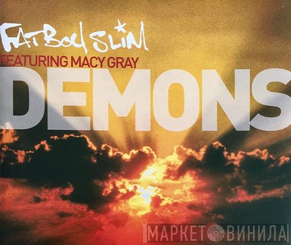 Fatboy Slim Featuring Macy Gray  - Demons