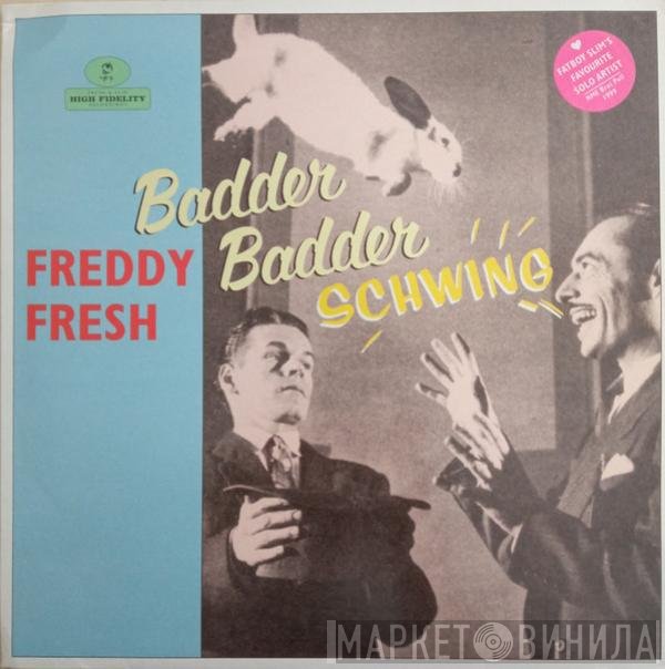 Fatboy Slim, Freddy Fresh - Badder Badder Schwing