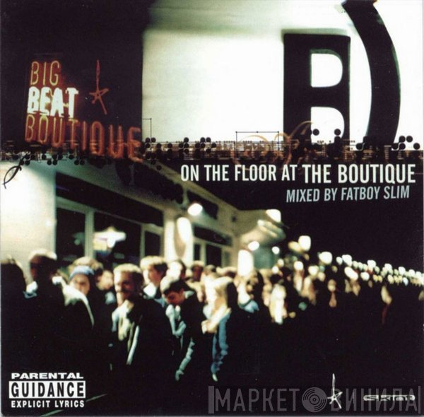 Fatboy Slim - On The Floor At The Boutique