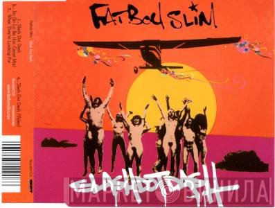 Fatboy Slim - Slash Dot Dash