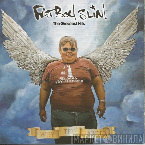 Fatboy Slim - The Greatest Hits - Why Try Harder