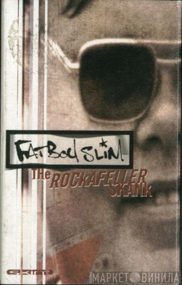 Fatboy Slim - The Rockafeller Skank