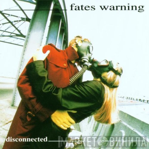 Fates Warning  - Disconnected