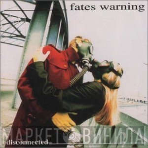 Fates Warning  - Disconnected