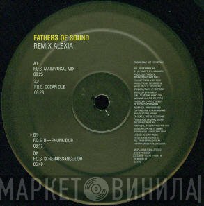 Fathers Of Sound - Remix Alexia