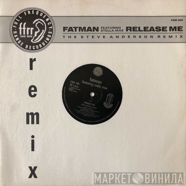 Fatman - Release Me (Steve Anderson Remix)