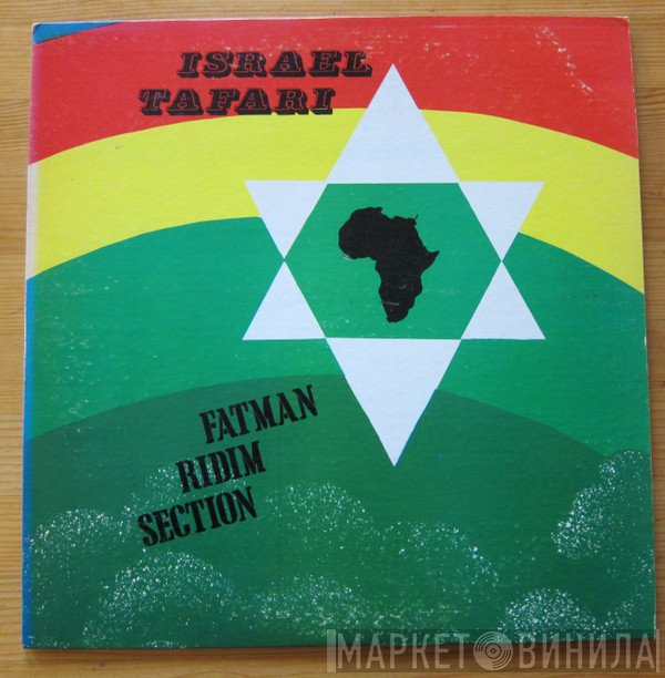 Fatman Riddim Section  - Israel Tafari
