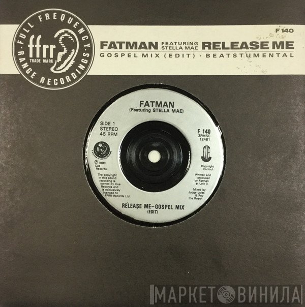 Fatman, Stella Mae - Release Me