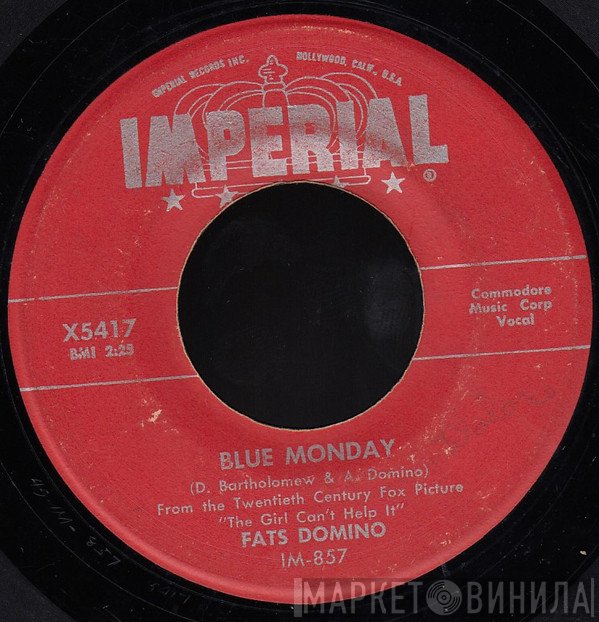 Fats Domino - Blue Monday / What's The Reason I'm Not Pleasing You