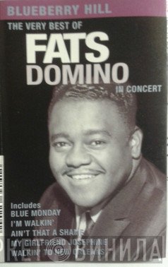 Fats Domino - Blueberry Hill - The Very Best Of Fats Domino In Concert