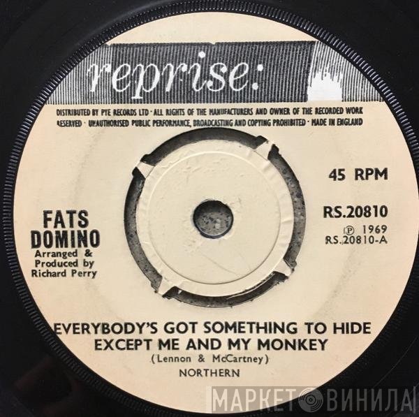 Fats Domino - Everybody's Got Something To Hide Except Me And My Monkey / So Swell When You're Well