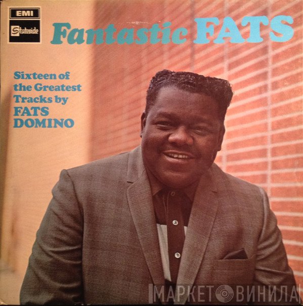 Fats Domino - Fantastic Fats (Sixteen Of The Greatest Tracks By Fats Domino)