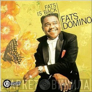 Fats Domino  - Fats Is Back