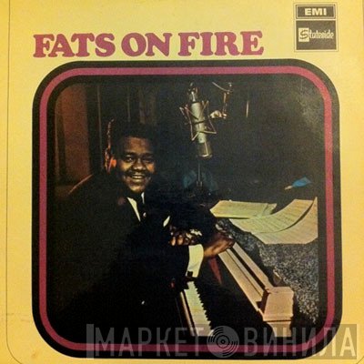 Fats Domino  - Fats On Fire