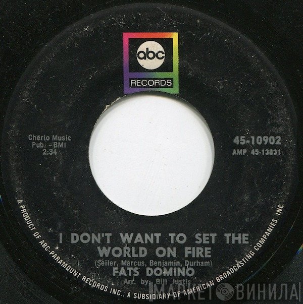 Fats Domino - I Don't Want To Set The World On Fire / I'm Livin' Right