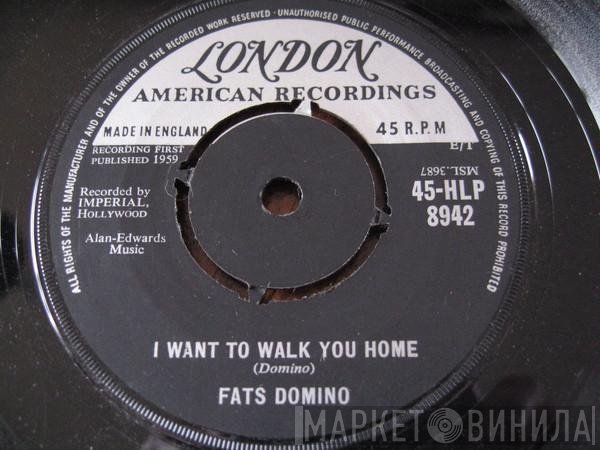 Fats Domino - I Want To Walk You Home