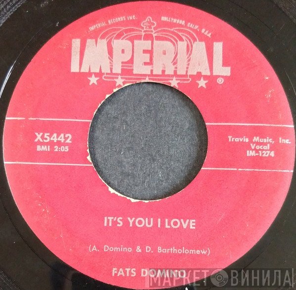 Fats Domino - It's You I Love / Valley Of Tears
