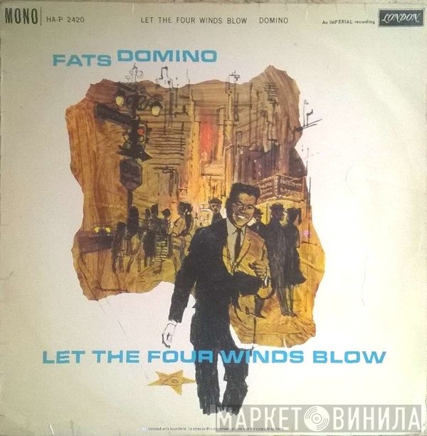 Fats Domino - Let The Four Winds Blow