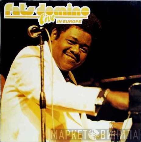 Fats Domino  - Live In Europe