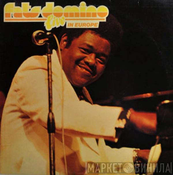 Fats Domino  - Live In Europe