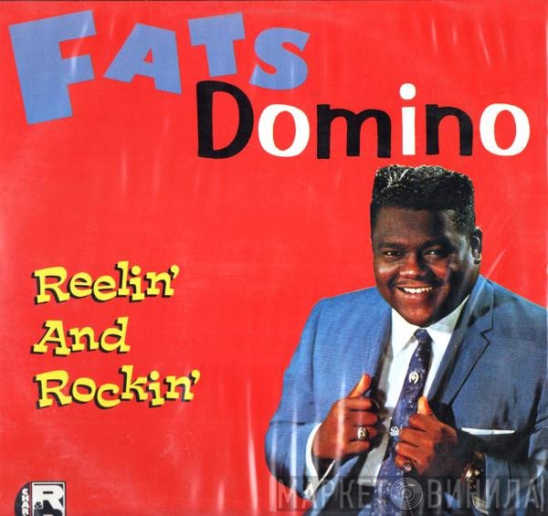 Fats Domino - Reelin' And Rockin'