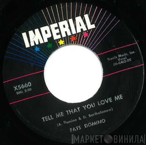 Fats Domino - Tell Me That You Love Me