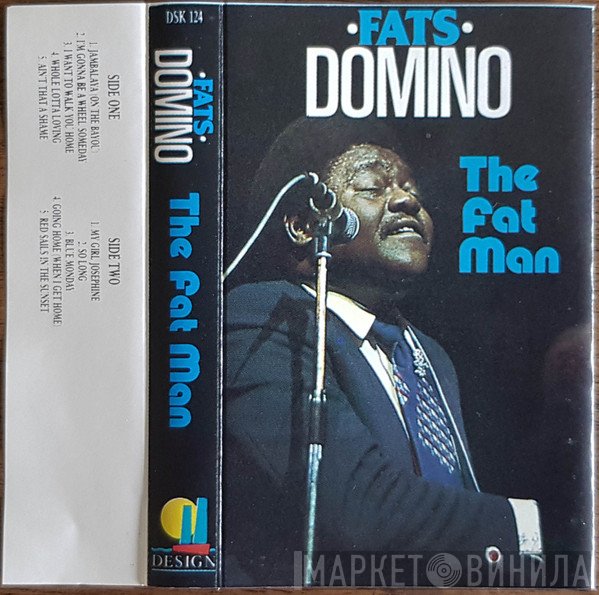 Fats Domino  - The Fat Man
