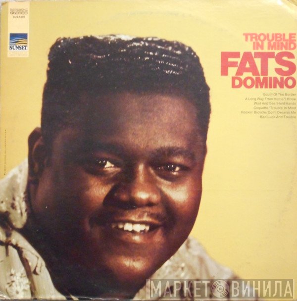 Fats Domino  - Trouble In Mind
