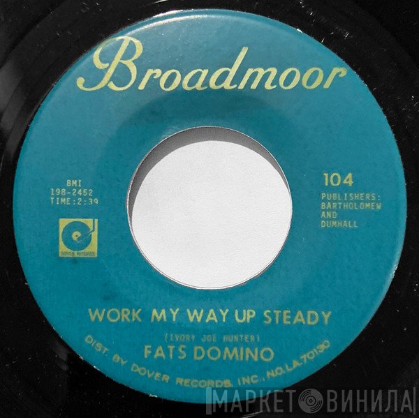 Fats Domino - Work My Way Up Steady
