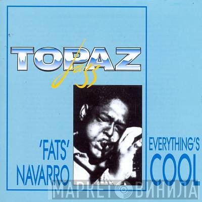 Fats Navarro - Everything's Cool