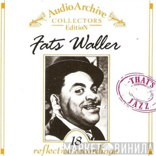 Fats Waller - 18 Reflective Recordings