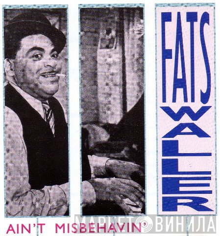 Fats Waller - Ain't Misbehavin'